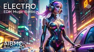  AIBMC Electronic Music Radio - 24/7 |  MORE 1000 Exclusive Tracks! | New  Tracks Every Day!