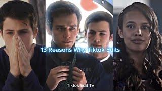 13 Reason Why Tiktok Edit Compilation