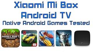 Xiaomi Mi Box Android TV 6.0 Native Android Games Tested