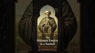 Entire history of The Ottoman Empire in 60 seconds!
