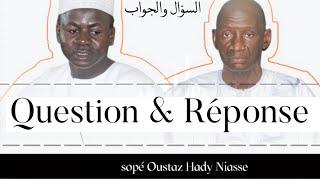 QUESTION & RÉPONSE Oustaz Hady Niasse et Oustaz Hassan Diouf