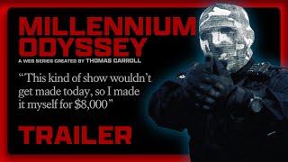 Millennium Odyssey: The Web Series | Official Trailer