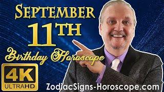 September 11 Zodiac Horoscope and Birthday Personality | September 11th Birthday Personality