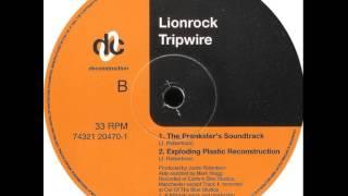 Lionrock - Tripwire (Exploding Plastic Reconstruction)