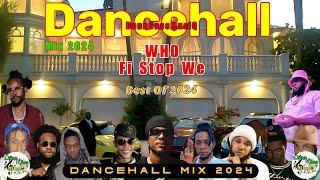 Latest Dancehall Mix 2024: WHO FI STOP WE - Masicka, Skippa, Squash, Vybz Kartel, Kraff