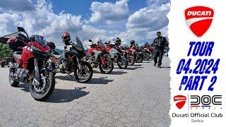 Ducati - DOC Serbia Tour April 2024 Part2