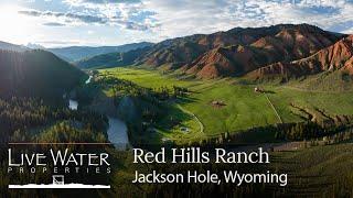 Red Hills Ranch | Jackson Hole, Wyoming Ranch for Sale