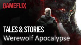 gameflix storytales │ Werewolf Apocalypse