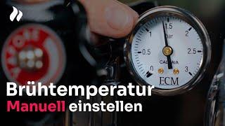 Pressostat einstellen (Brühtemperatur und Druck einstellen)