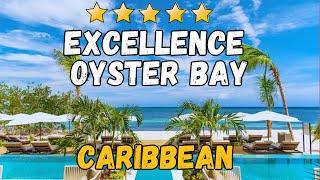 Excellence Oyster Bay Review: Luxury All-Inclusive Resort in Jamaica