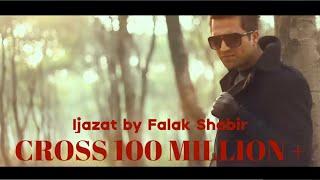 Ijazat by Falak Shabir OFFICIAL VIDEO HD