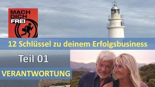 12 Schlüsselfaktoren für dein Erfolgsbusiness - Teil 01 - VERANTWORTUNG - Freiheitspodcast 828