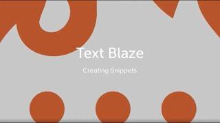 How to create Snippets with Text Blaze