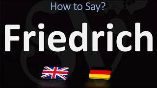 How to Pronounce Friedrich? | German Vs English, Pronunciation Guide