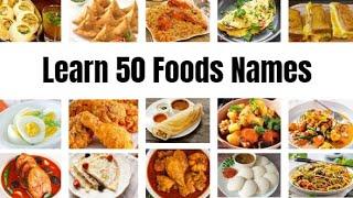 50 Foods Names | In English | Learn | Different Food Names | Vocabulary