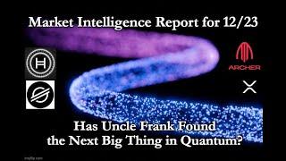 Market Intelligence Report! EVERYTHING YOU NEED TO KNOW! #ACHR #ARQQ #XRP #HBAR #XLM #QUANTUM