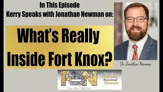 What’s Really Inside Fort Knox? - Dr. Jonathan Newman #6250