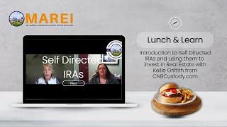Self-Directed IRAs: Real Estate Investing, Prohibited Transactions & More | MAREI Lunch & Learn