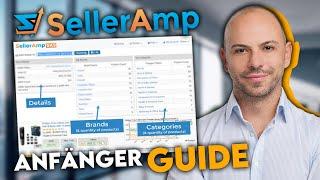 Wie du SellerAmp richtig verwendest | Step by Step Tutorial  für Anfänger | Amazon FBA 2024