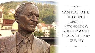 Mystical Paths: Theosophy and Hermann Hesse's Literary Journey | Susanne Hoepfl-Wellenhofer