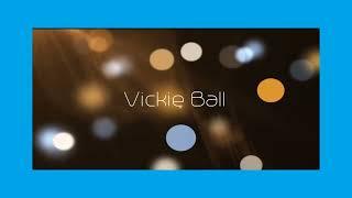 Vickie Ball - appearance