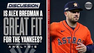 Is Alex Bregman a Great Fit For the Yankees? | Dynamic Infield Solutions | Analysis