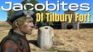 The Jacobite Prisoners of Tilbury Fort | Battle Of Culloden Prisoners Camp