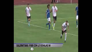 SALERNITANA: PARI CON LO SCHALKE - SERVIZIO TG SPORT DEL 14/07/2022