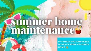 SUMMER HOME MAINTENANCE CHECKLIST | THE YOLANDA MUCKLE TEAM