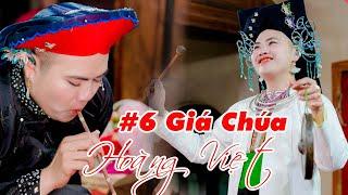 Xem Là Mê Cậu Ý Hầu Luôn - Cậu Đồng Hoàng Việt - Hầu #6 Giá Chúa