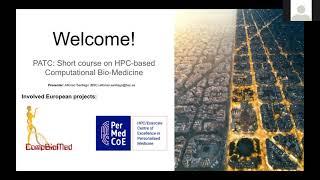 Welcome PATC: Short course on HPC-based Computational Biomedicine