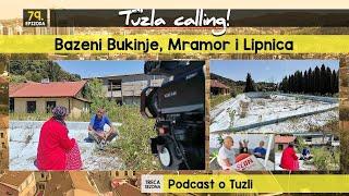Tuzla calling: Bazeni Bukinje, Mramor i Lipnica - 31.08.2024.