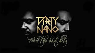 Dirty Nano - All The Best Hits | Mixed by Criss