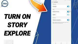 How To Turn On Story Explore On Imo app