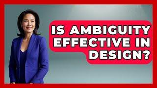 Is Ambiguity Effective In Design? - Graphic Design Nerd