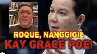 ROQUE, NANGGIGIL KAY GRACE POE. PATI SI FPJ, DINAMAY PA!