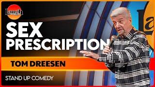 Sex Prescription | Tom Dreesen | The Laugh Factory | Stand Up Comedy