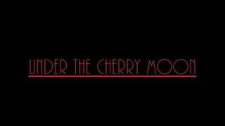 Under The Cherry Moon