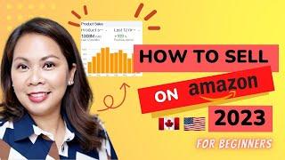 How to Sell on Amazon FBA For Beginners 2023 FULL Guide II For Canadians II