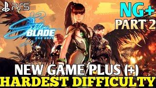 NG+2 Stellar Blade Hardest Difficulty Walkthrough Part 1 | Stellar Blade NG+2 Hard Mode Playthrough