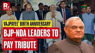 Atal Bihari Vajpayee's Birth Anniversary: Top BJP-NDA Leaders To Pay Tribute