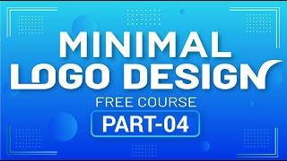 Minimal Logo কি ? এবং কিভাবে করবেন? ।  Logo Design free course part 04 ।