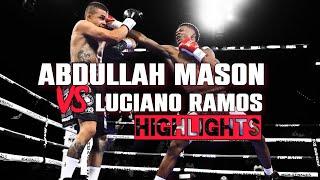 Abdullah Mason vs. Luciano Ramos | HIGHLIGHTS | #AbdullahMason