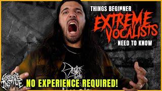 Things Beginner Extreme Vocalists Need To Know