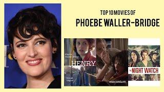 Phoebe Waller-Bridge Top 10 Movies of Phoebe Waller-Bridge| Best 10 Movies of Phoebe Waller-Bridge