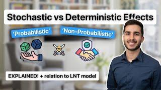 Stochastic vs Deterministic Effects: Explained!