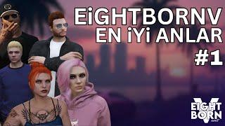 EİGHTBORNV EN İYİ ANLAR #1