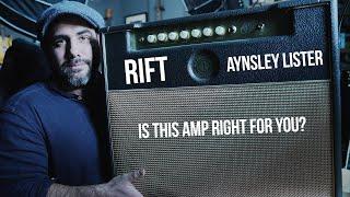 The Rift Aynsley Lister Amp Review