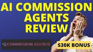 AI Commission Agents Review, Demo, OTO's & Bonus