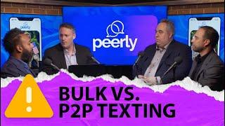 P2P vs Illegal Bulk Texting - Top Legal Experts Say - DONT!!
